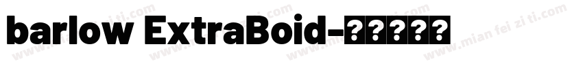 barlow ExtraBoid字体转换